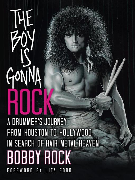 Title details for The Boy Is Gonna Rock by Bobby Rock - Available